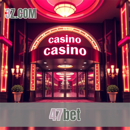 Cassino 47bet: Uma Experiência Inigualável no Jogo Online